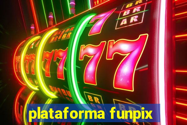 plataforma funpix